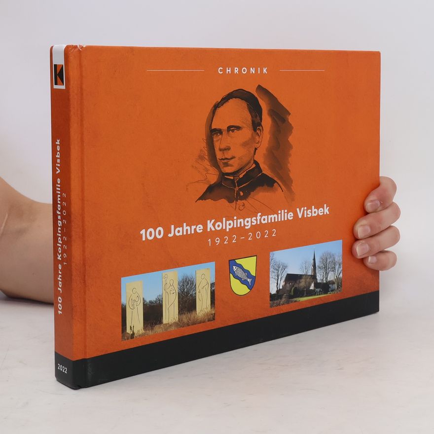 Autorenkollektiv 100 Jahre Kolpingsfamilie Visbek