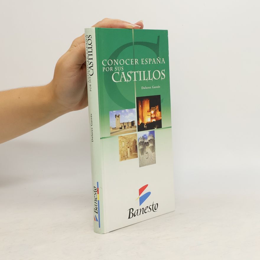 Dolores Gassós Conocer España por sus castillos