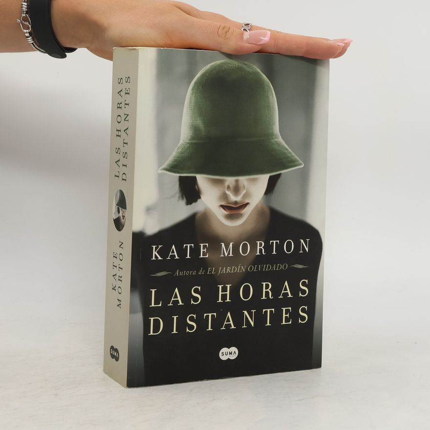 Kate Morton Las horas distantes