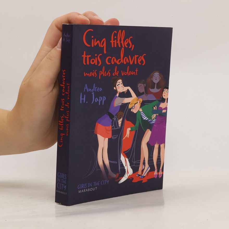 Lionelle Nugon-Baudon Cinq filles, trois cadavres mais plus de volant