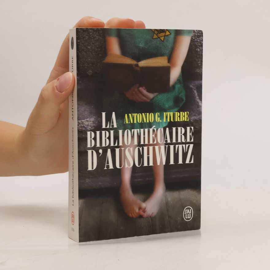 Antonio Iturbe La bibliothécaire d'Auschwitz