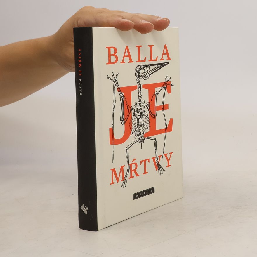 Balla Je mŕtvy
