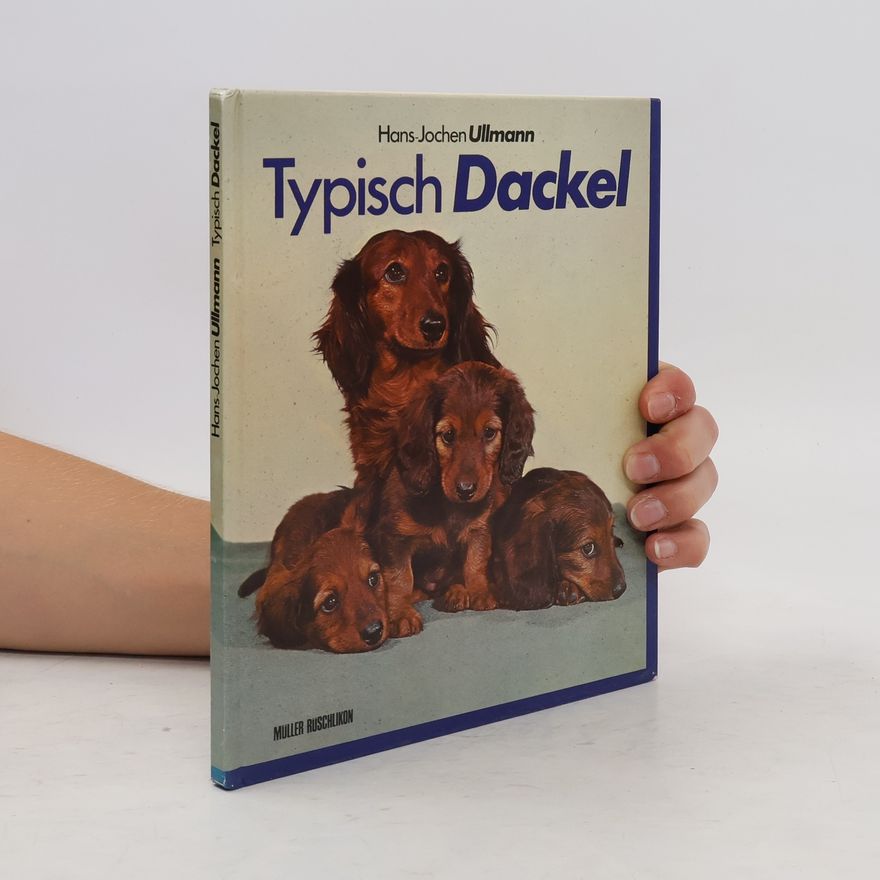 Hans Jochen Ullmann Typisch Dackel