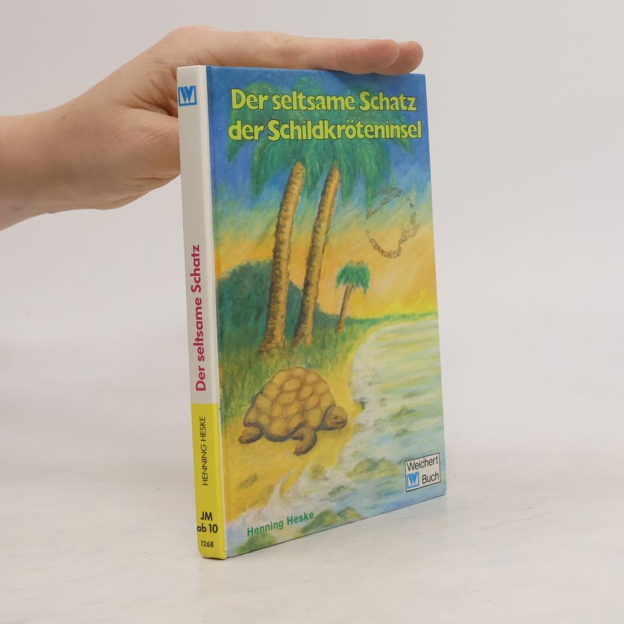 Henning Heske Der seltsame Schatz der Schildkröteninsel