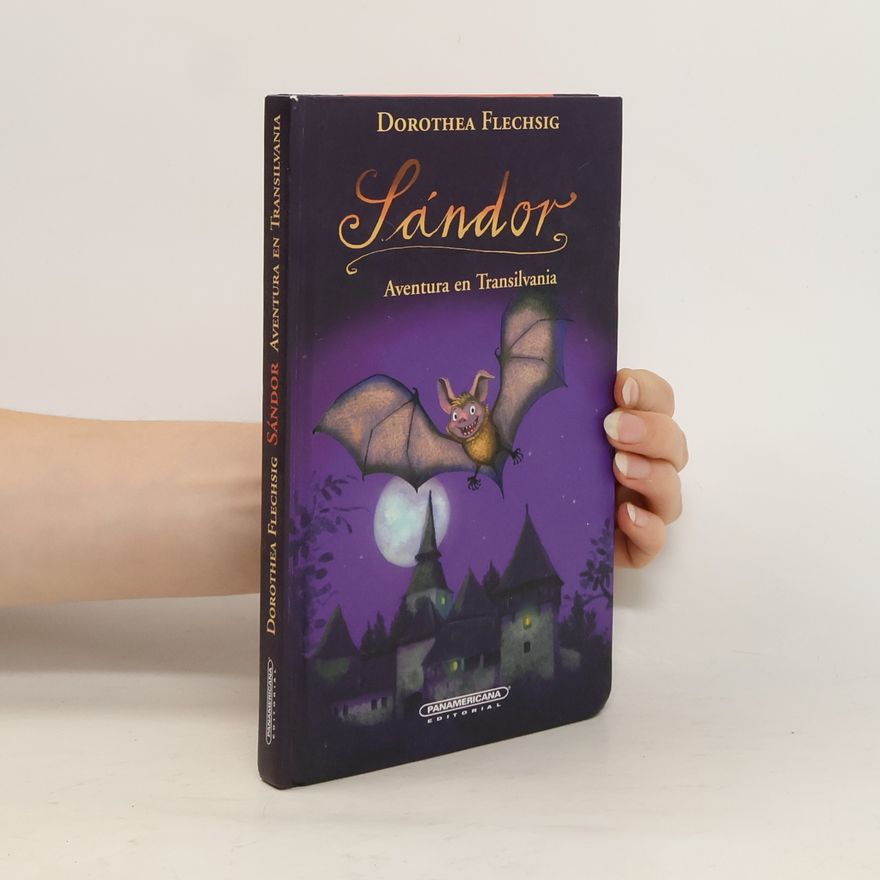 Dorothea Flechsig Sandor - aventura en Transilvania