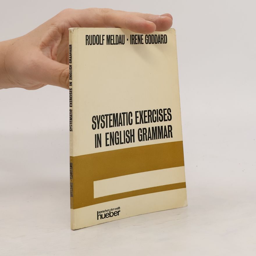 Irene Goddard Systematic Exercises in English Grammar