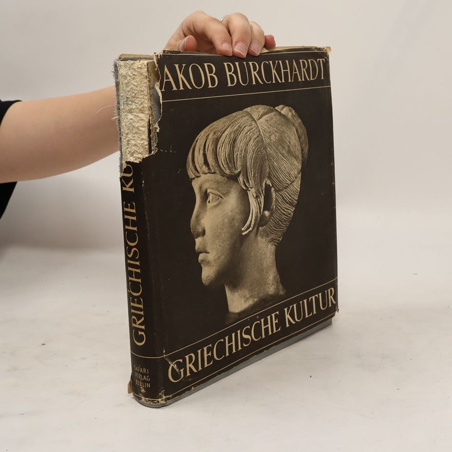 Jakob Burckhardt Griechische Kultur