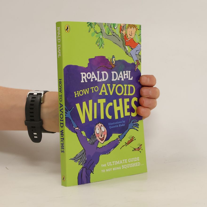 Roald Dahl How To Avoid Witches