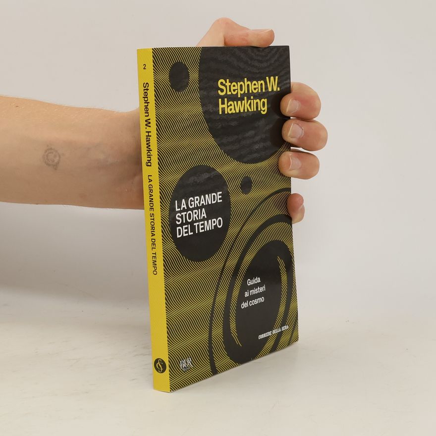 Stephen Hawking La grande storia del tempo