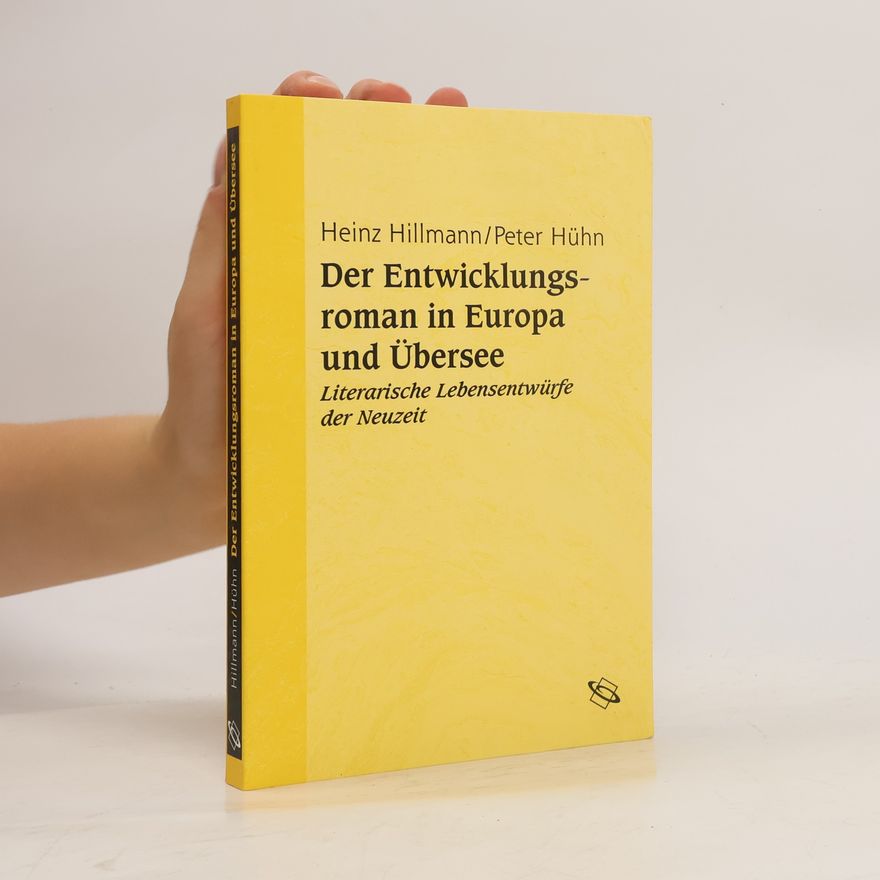 Heinz Hillmann Der europäische Entwicklungsroman in Europa und Übersee