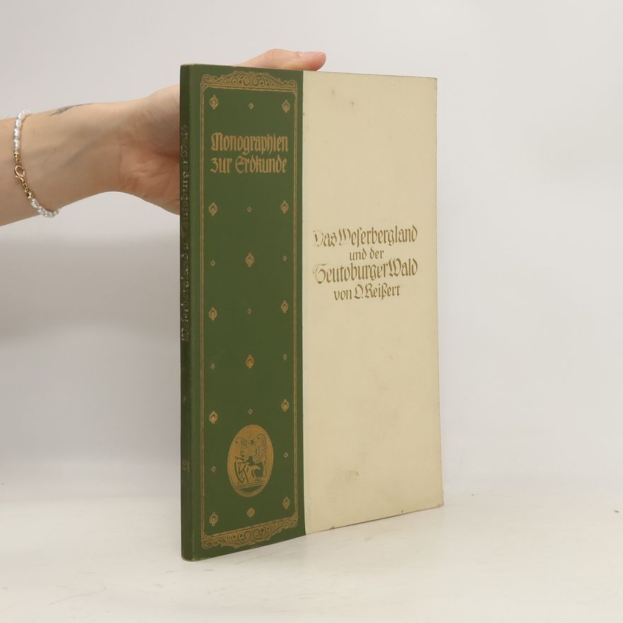 Oswald Reissert Das Weserbergland und der Teutoburger Wald