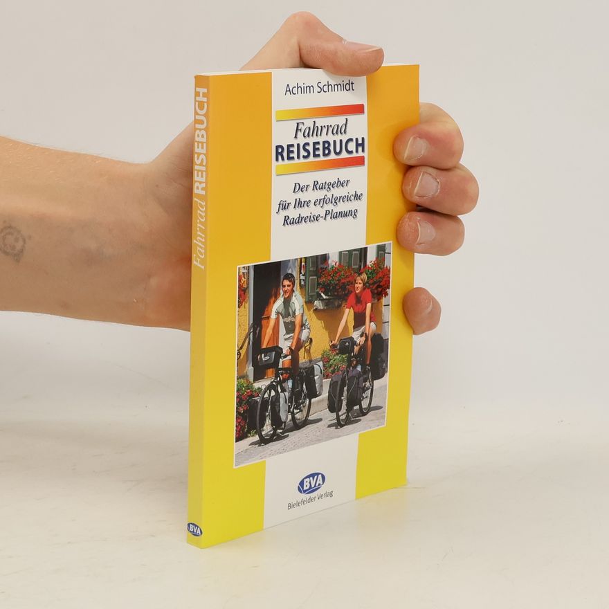 Achim Schmidt Fahrrad-Reisebuch