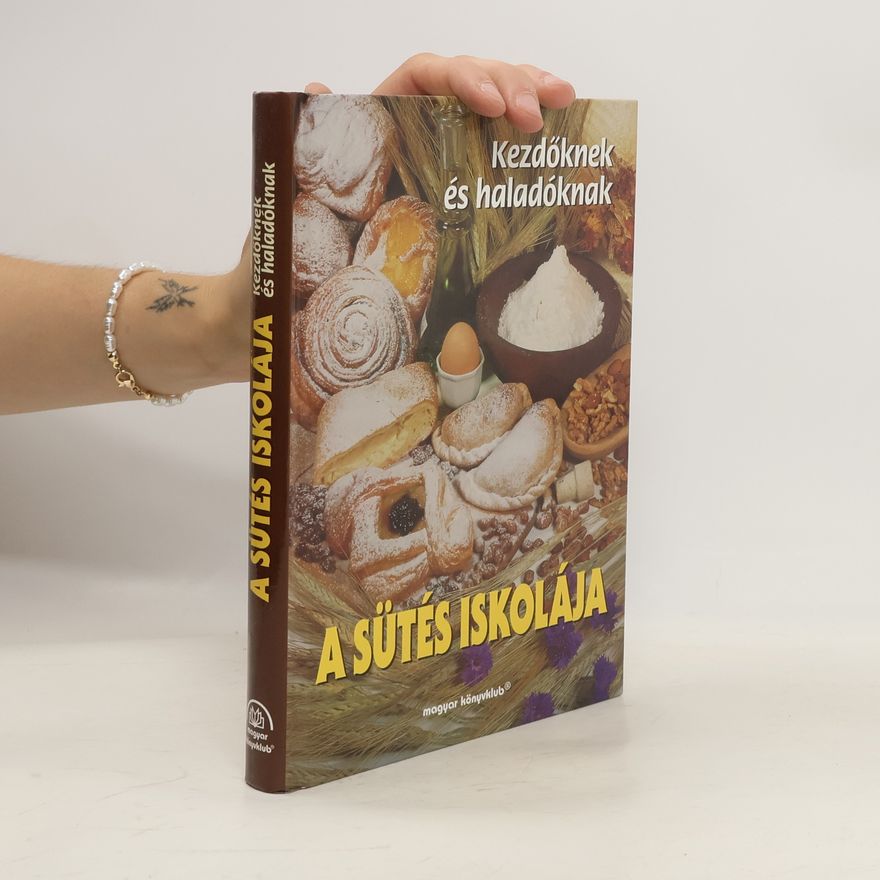 Judit Szántó A sütés iskolája
