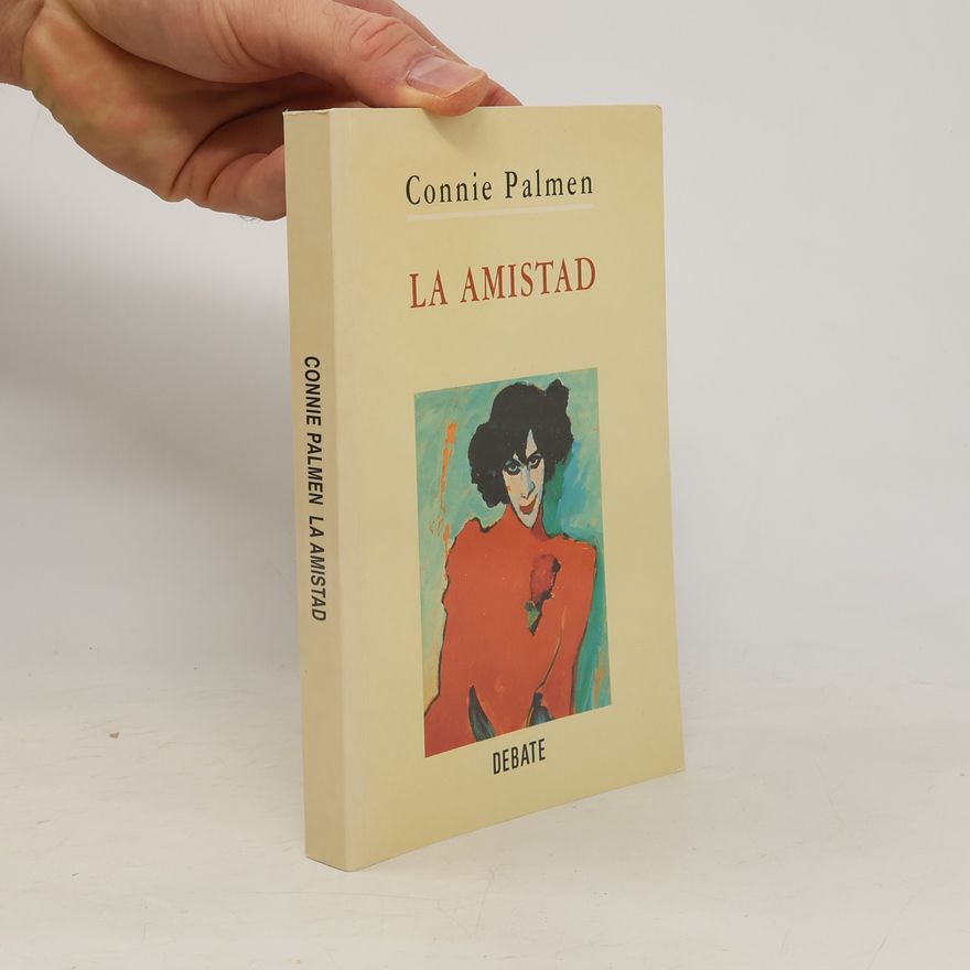 Connie Palmen La amistad