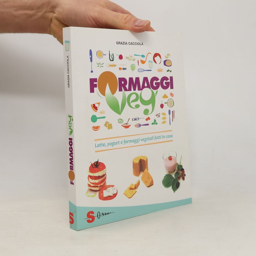 Cacciola Grazia Formaggi veg. Latte, yogurt e formaggi vegetali fatti in casa