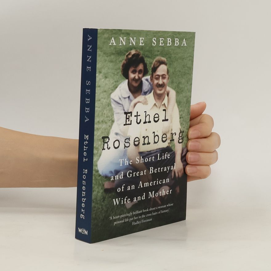 Anne Sebba Ethel Rosenberg