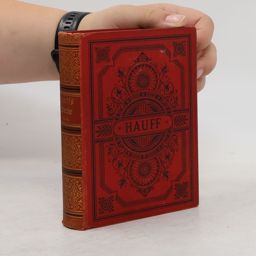 Wilhelm Hauff Wilhelm Hauffs sämtliche werke in sechs bänden. Dritter Band