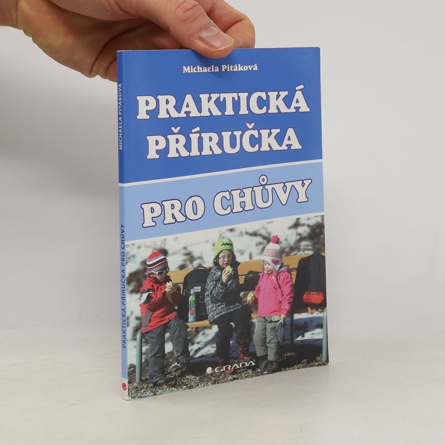 Michaela Pitáková Praktická příručka pro chůvy