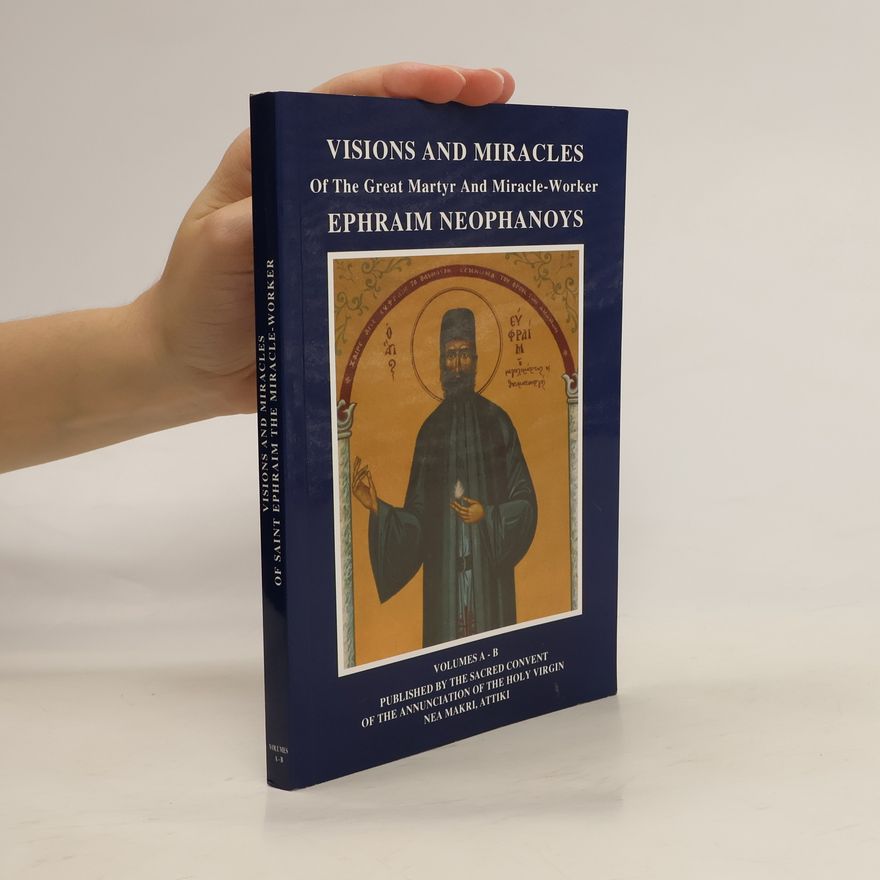 Ephraim Neophanoys Visions and Miracles of the Great Martyr and Miracle Worker