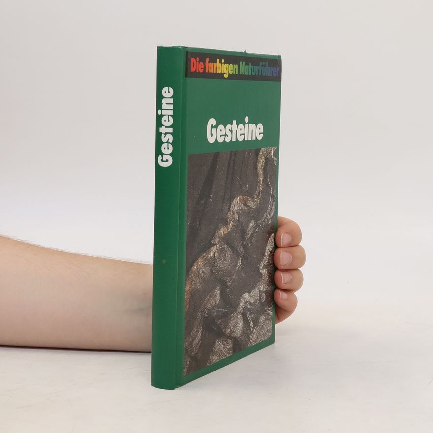 Kolektiv autorů Die farbigen Naturführer. Gesteine