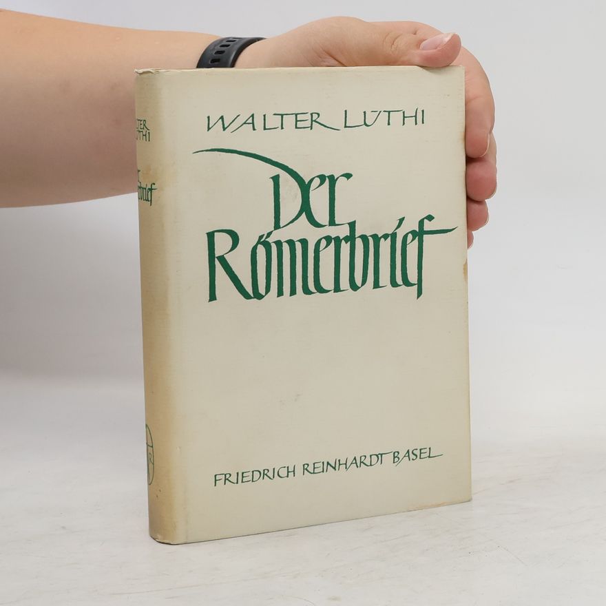 Walter Lüthi Der Römerbrief