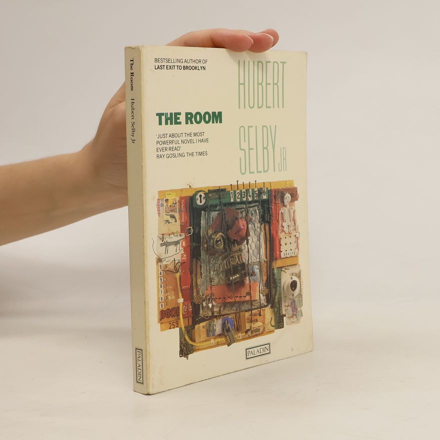 Hubert Selby, Jr. The Room