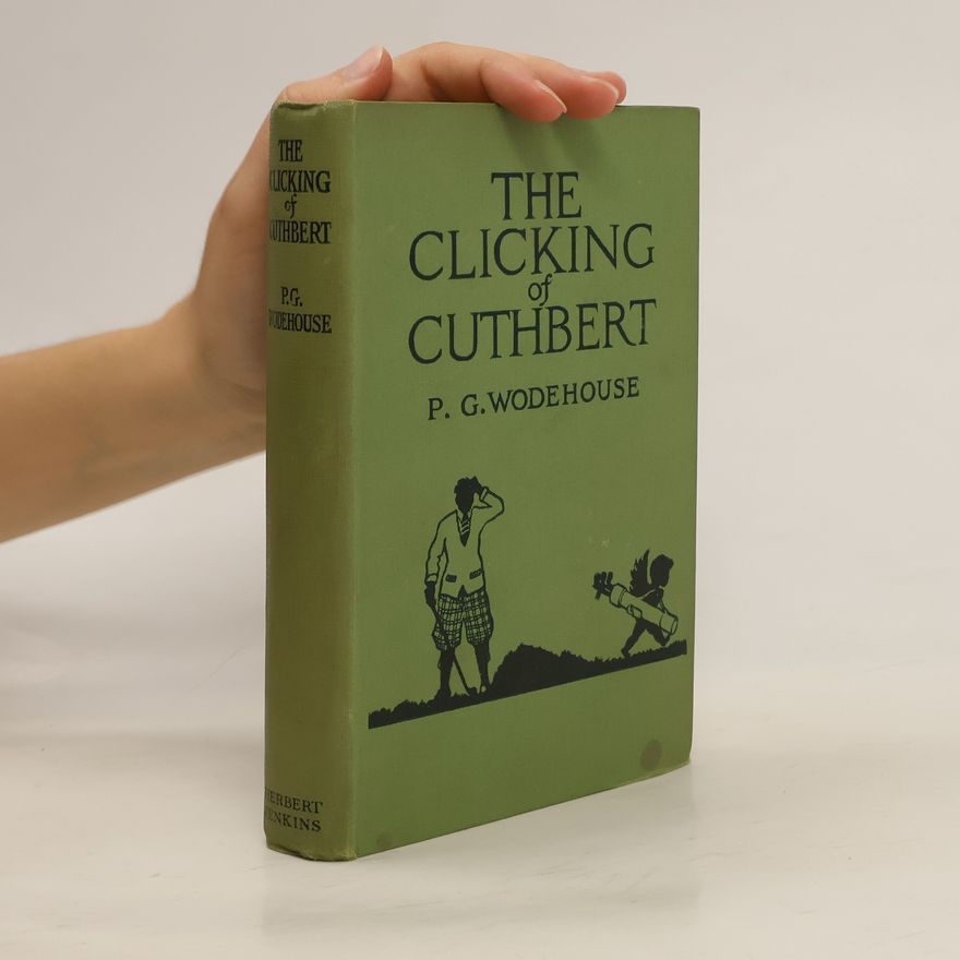 Pelham Wodehouse The Clicking of Cuthbert