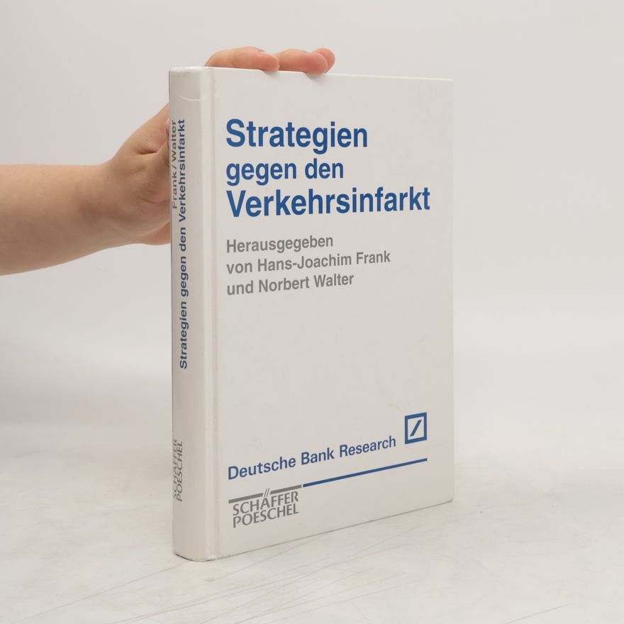 Frank-Joachim Simon Strategien gegen den Verkehrsinfarkt