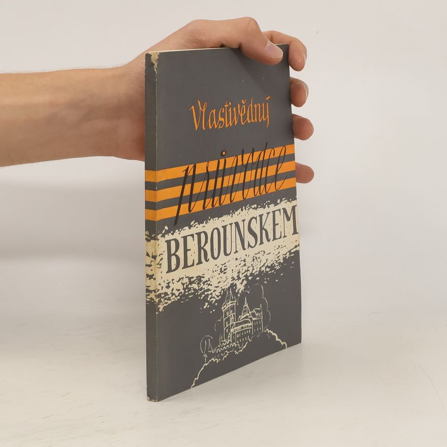 Viktor Palivec Vlastivědný průvodce Berounskem