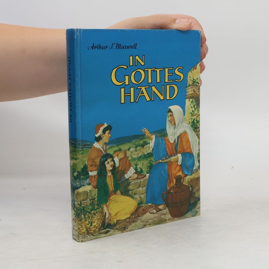 Arthur S. Maxwell In Gottes Hand