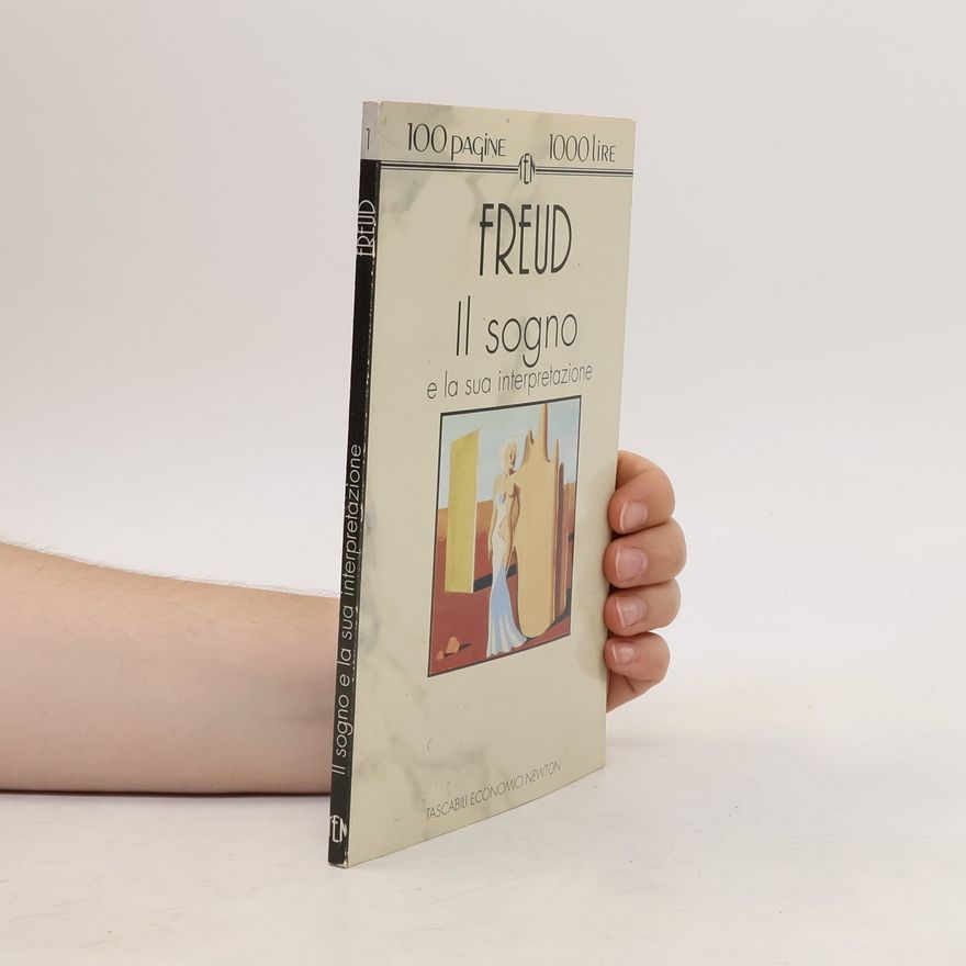 Sigmund Freud Il sogno e la sua interpretazione