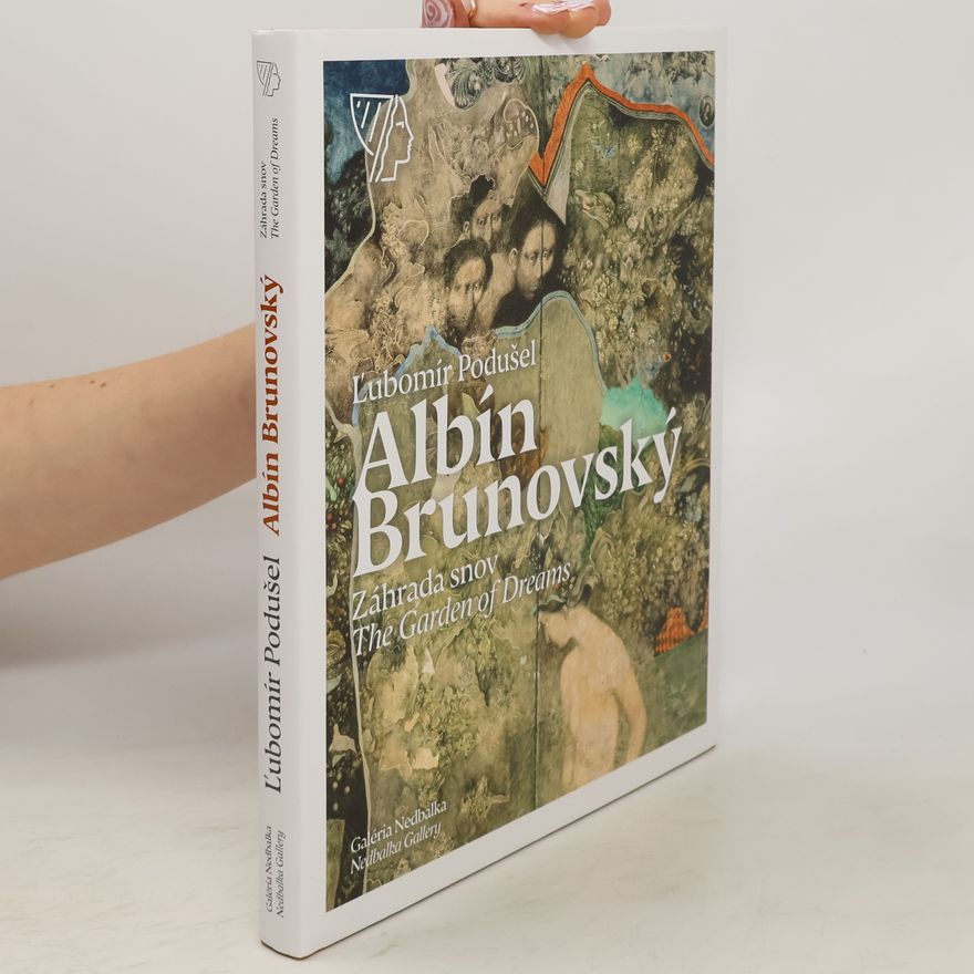 Ľubomír Podušel Albín Brunovský, Záhrada snov / The Garden of Dreams