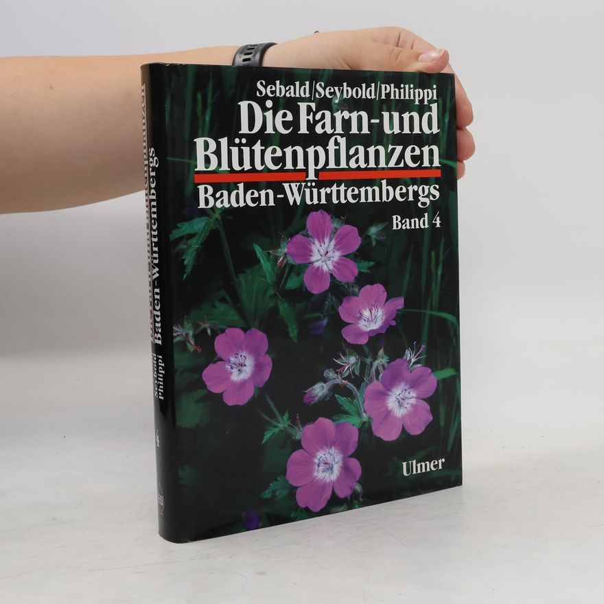 Siegfried Demuth Die Farn- und Blütenpflanzen Baden-Württembergs