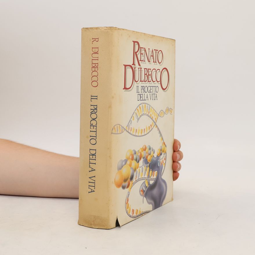 Renato Dulbecco Il progetto della vita