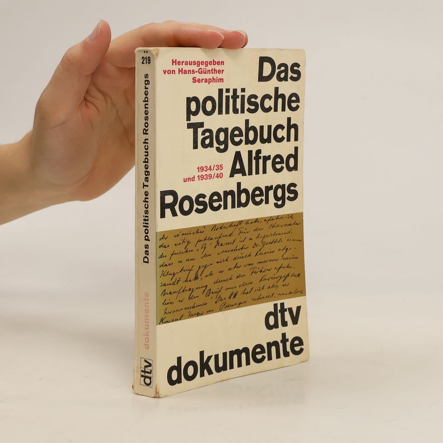 Alfred Rosenberg Das politische Tagebuch