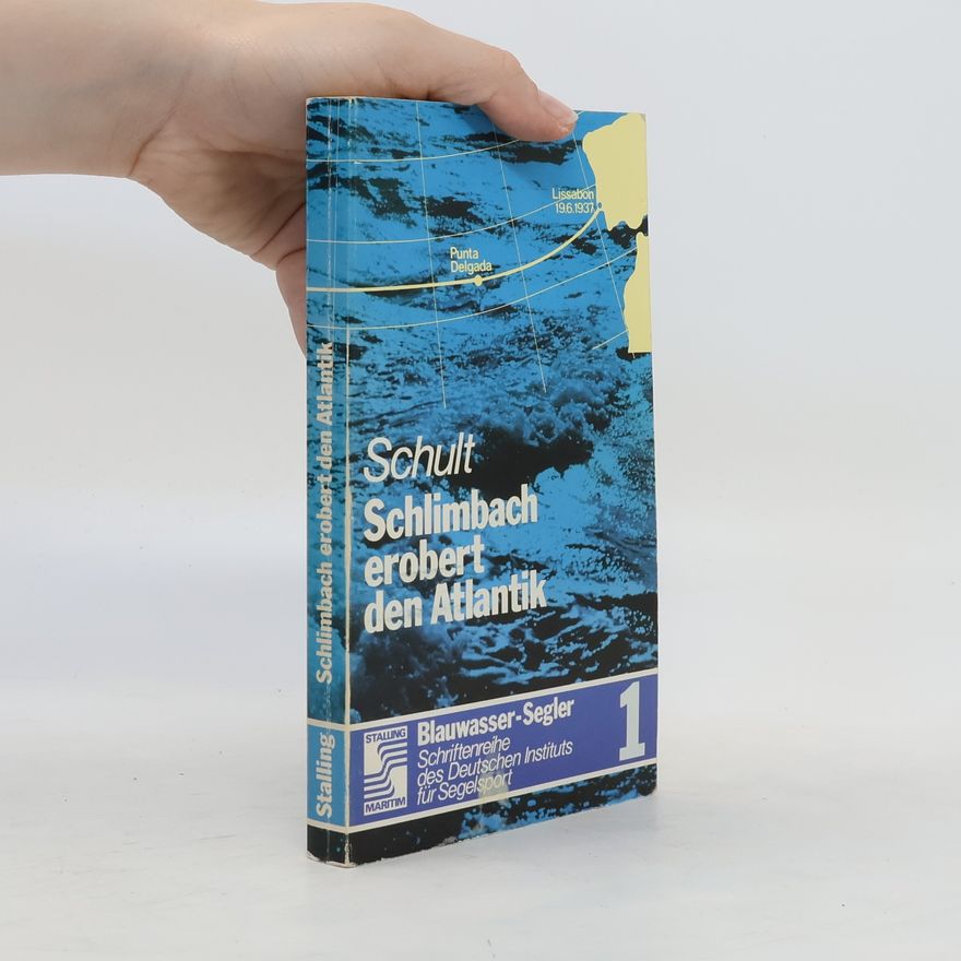 Joachim Schult Schlimbach erobert den Atlantik