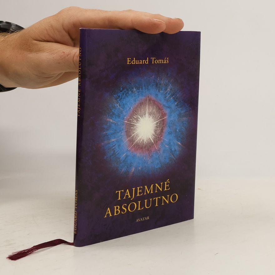 Eduard Tomáš Tajemné absolutno