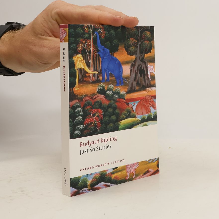 Rudyard Kipling Just So Stories for Little Children