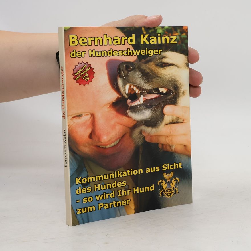 Bernhard Kainz Kommunikation aus der Sicht des Hundes