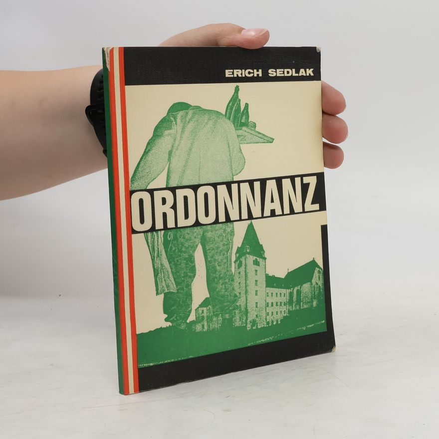 Erich Sedlak Ordonnanz