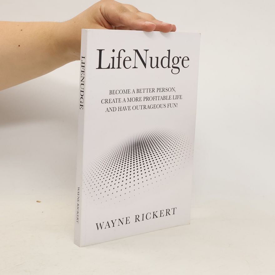Wayne Rickert LifeNudge