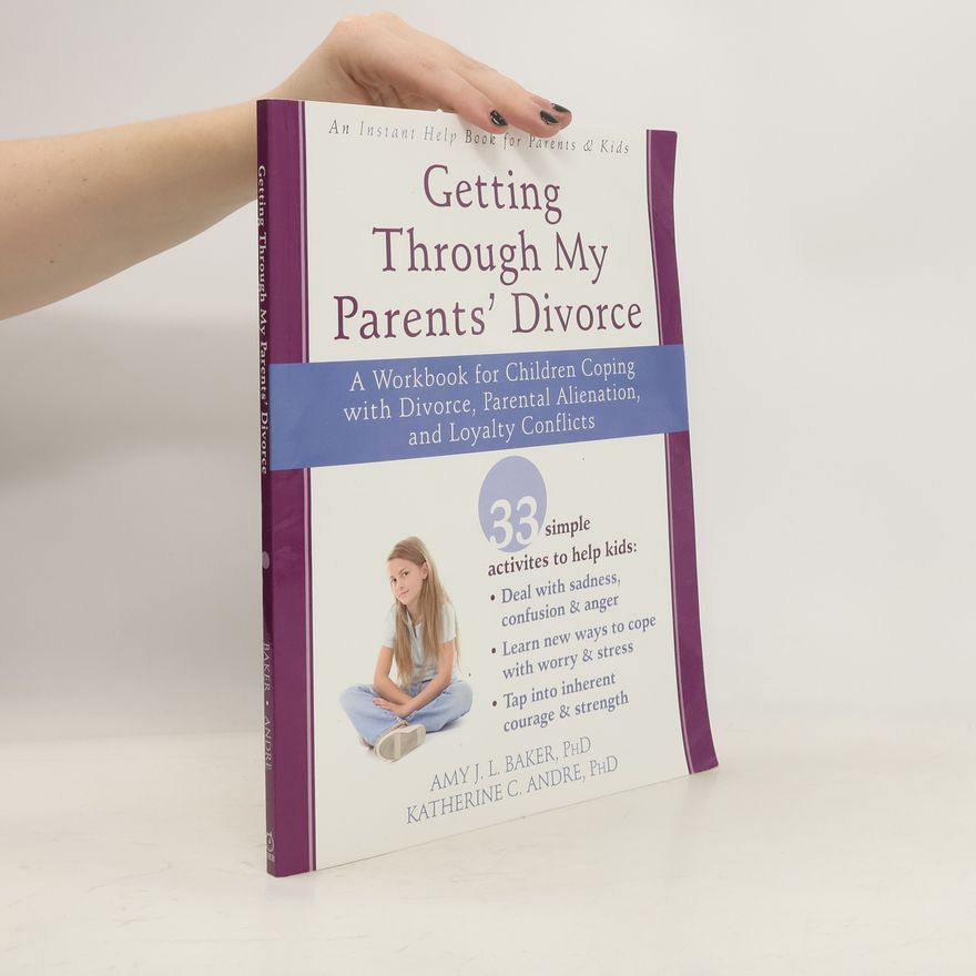 Katherine C. Andre Getting Through My Parents' Divorce