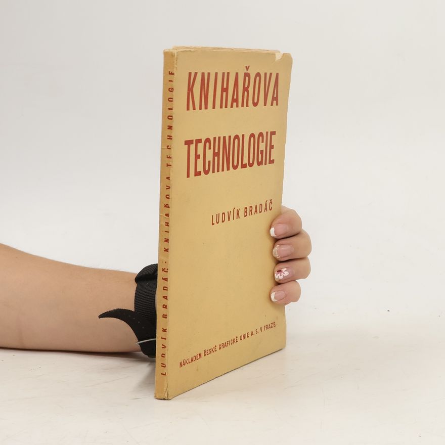 Ludvík Bradáč Knihařova technologie