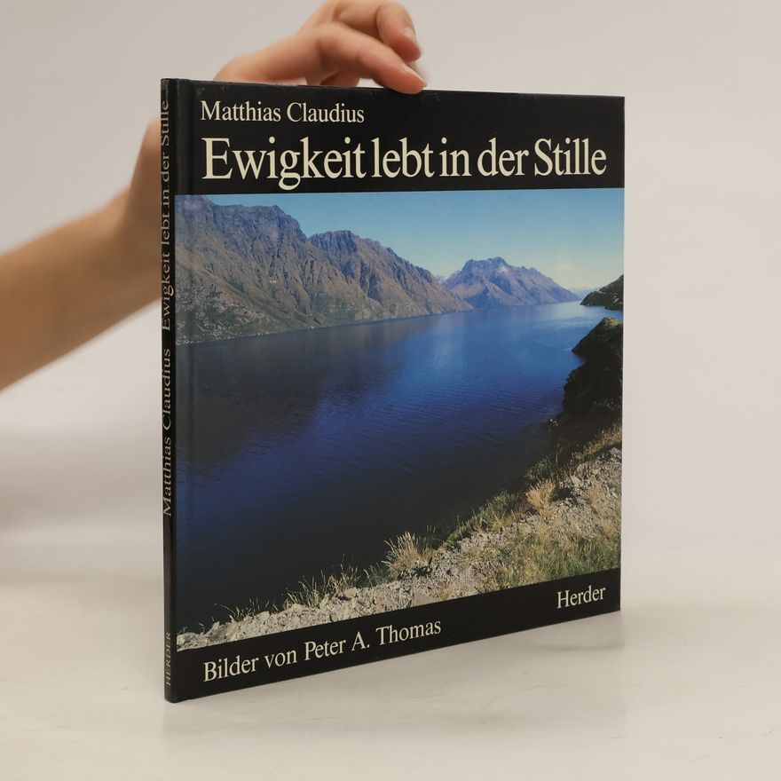 Mathias Claudius Ewigkeit lebt in der Stille