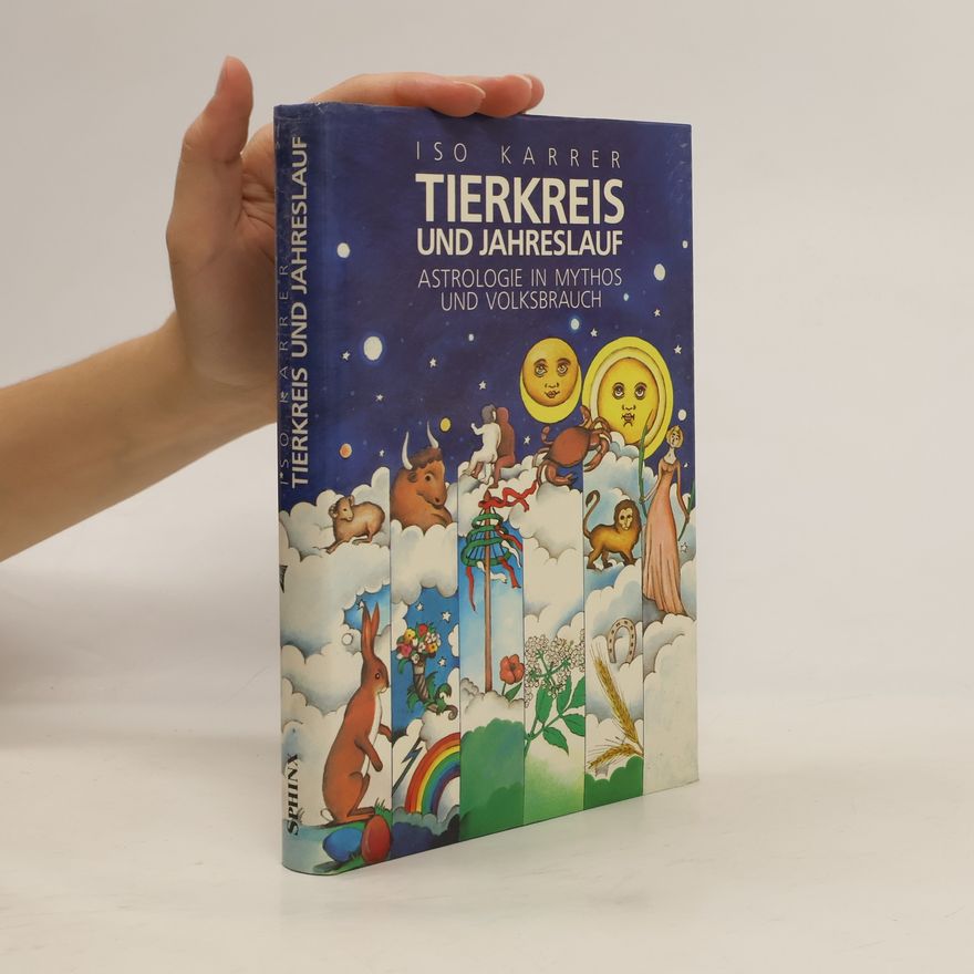 Iso Karrer Tierkreis und Jahreslauf