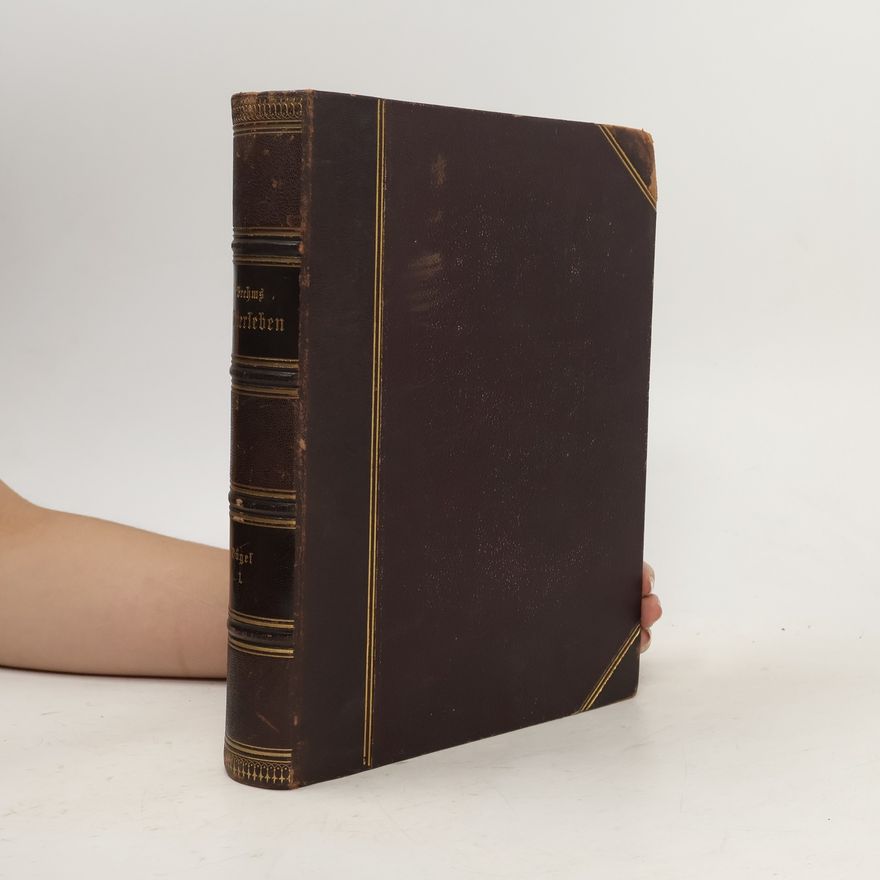 Gustav Mükel Brehms Thierleben. Allgemeine Kunde des Thierreichs. Band 2