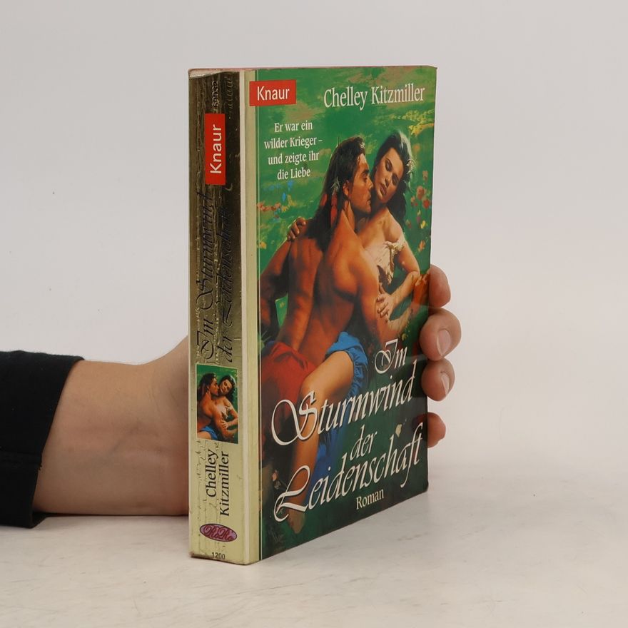 Chelley Kitzmiller Im Sturmwind der Leidenschaft. Roman. Aus d. Amerikan. v. Jutta Suthau