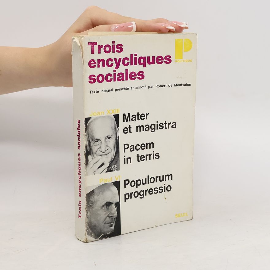 Robert de Montvalon Trois encycliques sociales
