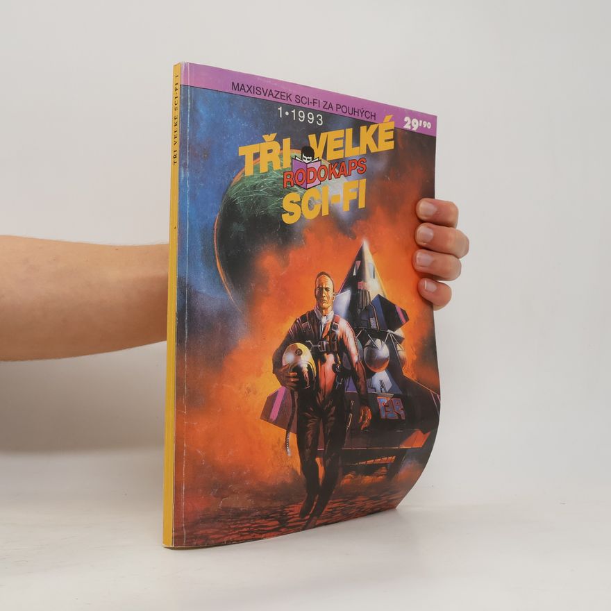 Hanke Martin Pecinovský Josef Rodokaps Tři velké sci-fi. Plástav jedu. Posvátná larva. Krvavý moloch