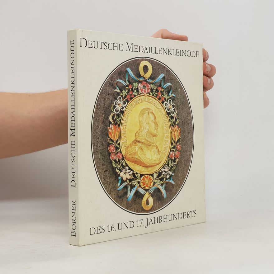 Lore Boerner Deutsche Medaillenkleinode des 16. und 17. Jahrhunderts